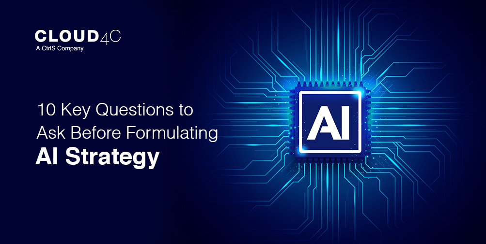 10 Key Questions to Ask Before Formulating AI Strategy