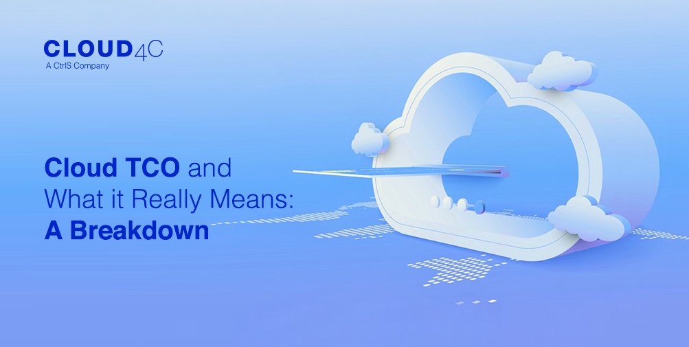 Cloud TCO and What it Really Means: A Breakdown