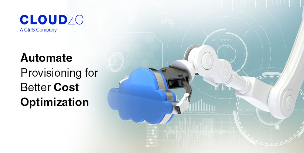 Best Automate Provisioning Tools for Better Cost Optimization
