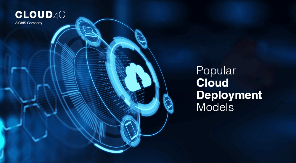Popular Cloud Deployment Models