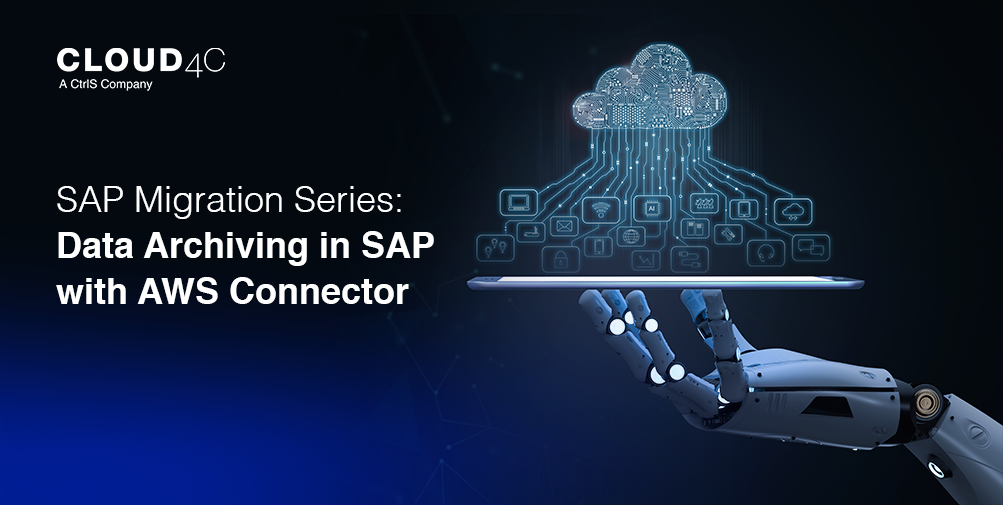 SAP Migration Series: Data Archiving in SAP with AWS Connector