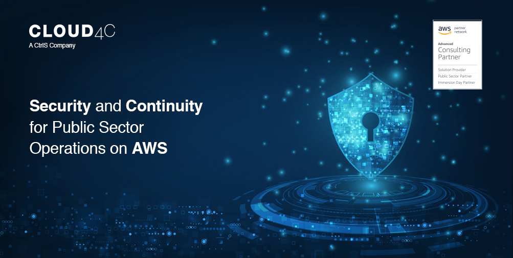 Security and Continuity for Public Sector Operations: Chartering out the AWS Promise